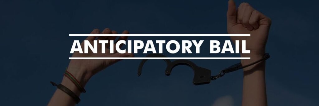 Anticipatory Bail in India: Legal Protection, Procedure, and Your Rights